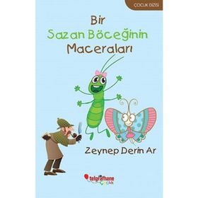 Bir Sazan Böceğinin Maceraları - Zeynep Derin Ar