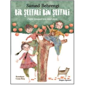 BIR ŞEFTALİ BIN ŞEFTALİ - SAMED BAHRENGI (ISBN:9789754782356)