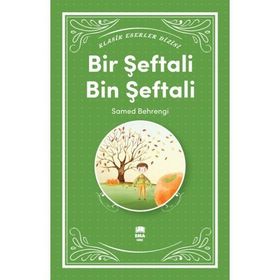 BIR ŞEFTALİ BIN ŞEFTALİ - SAMED BAHRENGI (ISBN:9789756658208)