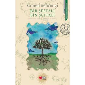 BIR ŞEFTALİ BIN ŞEFTALİ - SAMED BAHRENGI (ISBN:9789756658208)