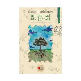 BIR ŞEFTALİ, BIN ŞEFTALİ - SAMED BAHRENGI (ISBN:9789756709771)