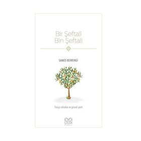 BIR ŞEFTALİ BIN ŞEFTALİ - SAMED BEHRENGI (ISBN:9786058690318)