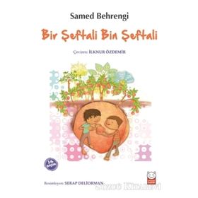 BIR ŞEFTALİ BIN ŞEFTALİ - SAMED BEHRENGI (ISBN:9789759146762)
