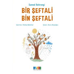 BIR ŞEFTALİ BIN ŞEFTALİ - SAMED BEHRENGI (ISBN:9789759146762)