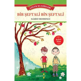 BIR ŞEFTALİ BIN ŞEFTALİ - SAMED BEHRENGI (ISBN:9789759146762)