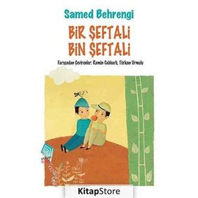 Bir Şeftali Bin Şeftali - Samed Behrengi Serisi - Samed Bahrengi