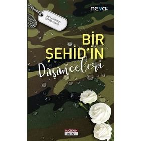Bir Şehid'in Düşünceleri - Muhammed Şehid Kiraz