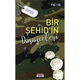 Bir Şehid'in Düşünceleri - Muhammed Şehid Kiraz
