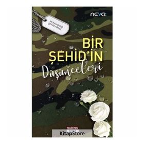 Bir Şehid'in Düşünceleri - Muhammed Şehid Kiraz