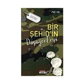 Bir Şehid'in Düşünceleri - Muhammed Şehid Kiraz