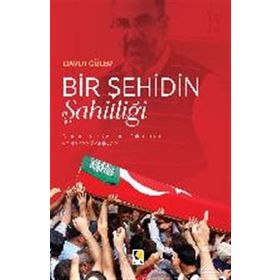 Bir Şehidin Şahitliği - Davut Güler