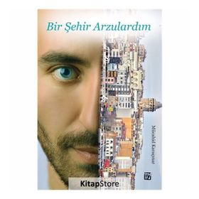 Bir Şehir Arzulardım - Mücahid Karaçınar