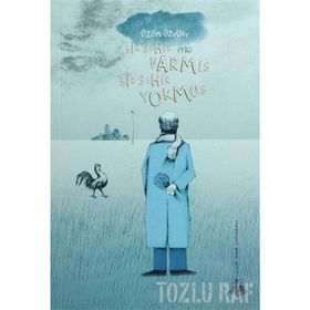 BIR ŞEHİR VARMIŞ BIR ŞEHİR YOKMUŞ - ÖZLEM ÖZYURT