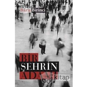 Bir Şehrin Adamı - Barış Birinci
