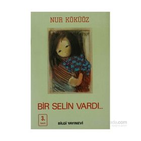 BIR SELIN VARDI - NUR KÖKÜÖZ