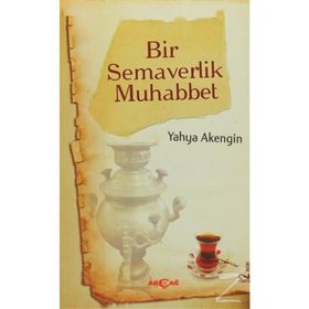 BIR SEMAVERLIK MUHABBET BIRAZ DA SIZ BENI DINLEYIN HATIRALAR - YAHYA AKENGIN
