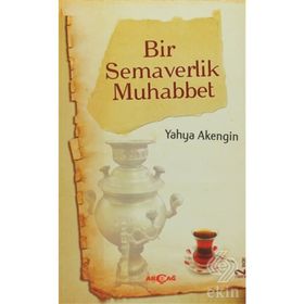 BIR SEMAVERLIK MUHABBET BIRAZ DA SIZ BENI DINLEYIN HATIRALAR - YAHYA AKENGIN