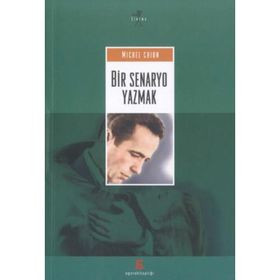 BIR SENARYO YAZMAK - MICHEL CHION