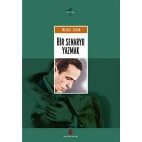 BIR SENARYO YAZMAK - MICHEL CHION