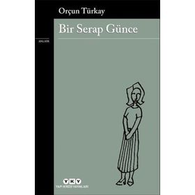 Bir Serap Günce - Orçun Türkay