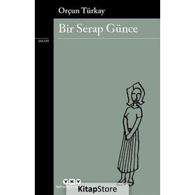 Bir Serap Günce - Orçun Türkay