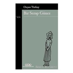 Bir Serap Günce - Orçun Türkay
