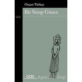 Bir Serap Günce - Orçun Türkay