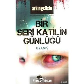 BIR SERI KATILIN GÜNLÜĞÜ - ARKIN GELİŞİN