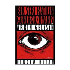 Bir Seri Katilin Günlüğü Uyanış - Arkın Gelişin