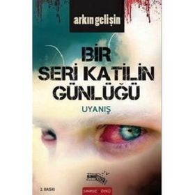 Bir Seri Katilin Günlüğü Uyanış - Arkın Gelişin