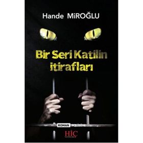 Bir Seri Katilin İtirafları - Hande Miroğlu