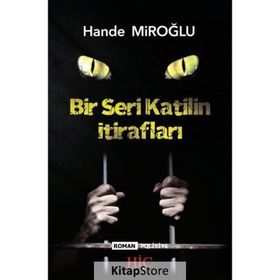 Bir Seri Katilin İtirafları - Hande Miroğlu
