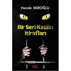 Bir Seri Katilin İtirafları - Hande Miroğlu