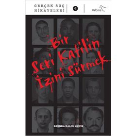 Bir Seri Katilin İzini Sürmek - Brenda Ralph Lewis