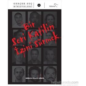 Bir Seri Katilin İzini Sürmek - Brenda Ralph Lewis