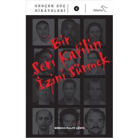 Bir Seri Katilin İzini Sürmek - Brenda Ralph Lewis