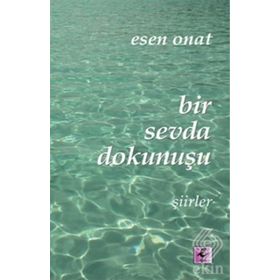 BIR SEVDA DOKUNUŞU - ESEN ONAT