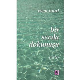 BIR SEVDA DOKUNUŞU - ESEN ONAT