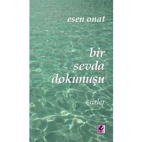 BIR SEVDA DOKUNUŞU - ESEN ONAT