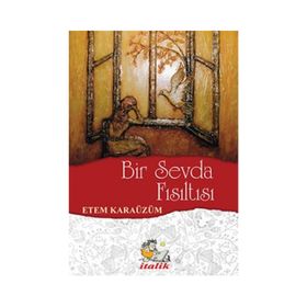 Bir Sevda Fısıltısı - Etem Karaüzüm