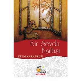 Bir Sevda Fısıltısı - Etem Karaüzüm