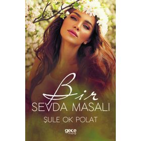 Bir Sevda Masalı - Şule Ok Polat