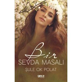 Bir Sevda Masalı - Şule Ok Polat