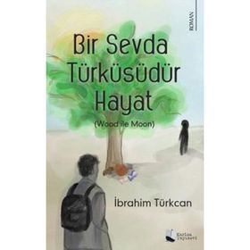 Bir Sevda Türküsüdür Hayat - Karina Yayınevi