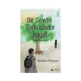Bir Sevda Türküsüdür Hayat - Karina Yayınevi