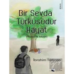 Bir Sevda Türküsüdür Hayat - Karina Yayınevi