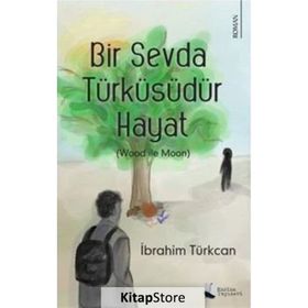 Bir Sevda Türküsüdür Hayat - Karina Yayınevi