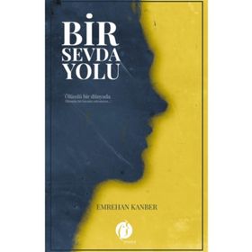 Bir Sevda Yolu - Emrehan Kanber