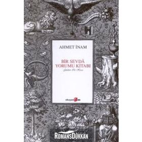 BIR SEVDA YORUMU KİTABI - AHMET İNAM