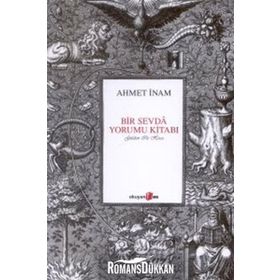 BIR SEVDA YORUMU KİTABI - AHMET İNAM